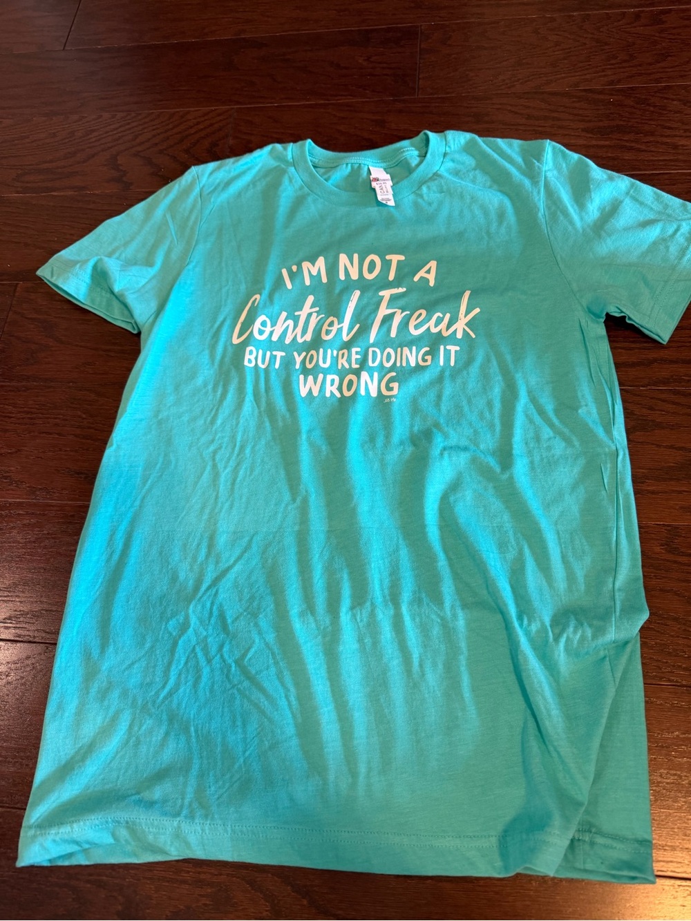 Women’s Teal Graphic Tee - "I'm Not a Control Freak”, Medium